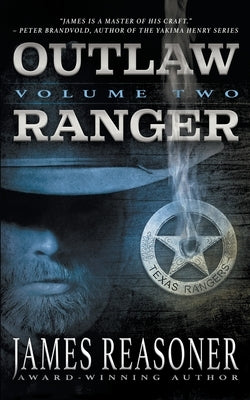 Outlaw Ranger, Volume Two: A Western Young Adult Series by Reasoner, James