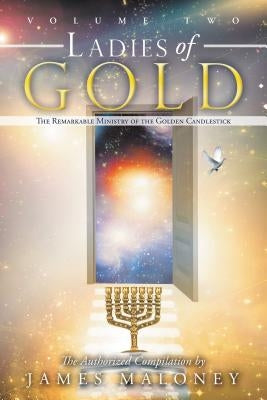 Ladies of Gold Volume Two: The Remarkable Ministry of the Golden Candlestick Paperback WestBow Press