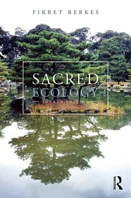 Sacred Ecology by Berkes, Fikret