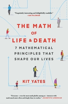 The Math of Life and Death: 7 Mathematical Principles That Shape Our Lives Paperback Scribner Book Company