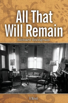 All That Will Remain Paperback Calling Crow Press