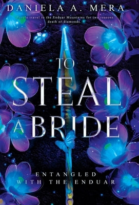 To Steal a Bride: An Enemies to Lovers Fantasy Romance by Mera, Daniela A.