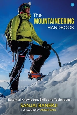 The Mountaineering Handbook Paperback Blue Rose Publishers