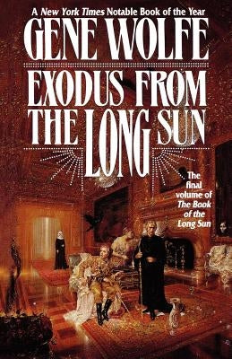 Exodus from the Long Sun: The Final Volume of the Book of the Long Sun Paperback Tor Books