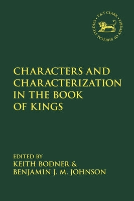 Characters and Characterization in the Book of Kings Paperback Bloomsbury Publishing PLC