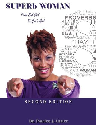 SUPERb Woman: From Bad Girl to God's Girl Paperback Breakpoint Publishing