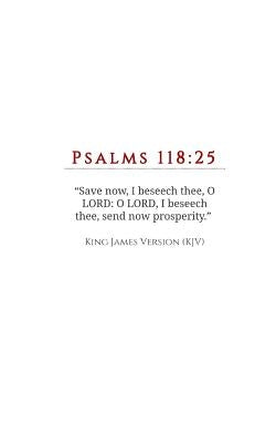 Send Now Prosperity: Psalms 118:25: The Prayer of David by Dr O.