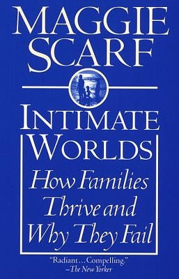 Intimate Worlds by Scarf, Maggie
