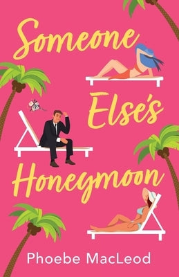 Someone Else's Honeymoon Paperback Boldwood Books Ltd