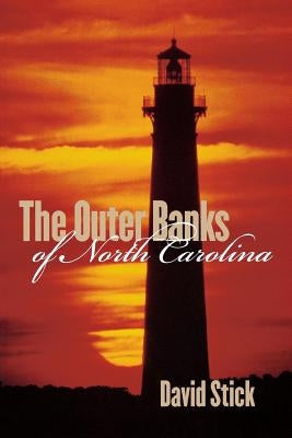 The Outer Banks of North Carolina, 1584-1958 Paperback University of North Carolina Press