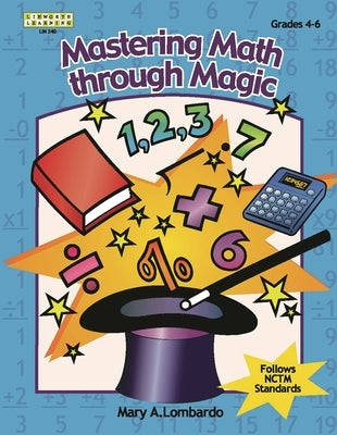 Mastering Math Through Magic, Grades 4-6 Paperback Bloomsbury Publishing PLC