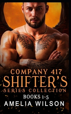 Company 417 Shifters Series Collection: Books 1-5: Shifter Paranormal Romance Paperback Independently Published