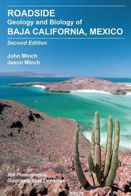 Paperback book titled "Roadside Geology and Biology of Baja California" by John Minch Publishing, featuring geological and biological illustrations.