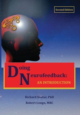 Doing Neurofeedback: An Introduction Paperback Foundation for Neurofeedback and Neuromodulat