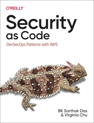 Security as Code: Devsecops Patterns with Aws Paperback O'Reilly Media