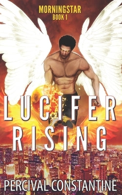 Lucifer Rising Paperback Independently Published