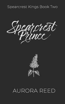 Spearcrest Prince: An Arranged Marriage Romance Paperback Independently Published