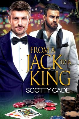 From a Jack to a King by Cade, Scotty