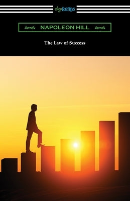 The Law of Success by Hill, Napoleon