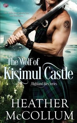 The Wolf of Kisimul Castle Paperback Createspace Independent Publishing Platform