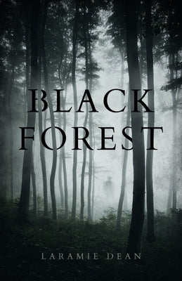 Black Forest by Dean, Laramie