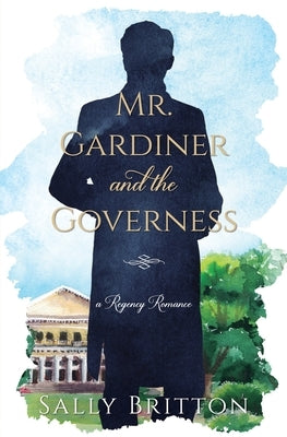 Mr. Gardiner and the Governess: A Regency Romance Paperback Pink Citrus Books