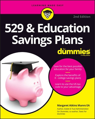 529 & Education Savings Plans for Dummies by Munro, Margaret A.
