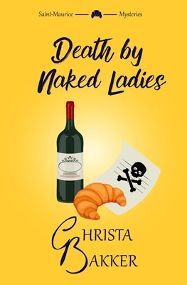 Death by Naked Ladies: A Clean Cozy Mystery with a Bit of Ooh-La-La Paperback Counting Blessings