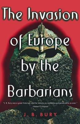 The Invasion of Europe by the Barbarians Paperback W. W. Norton & Company