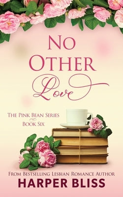 No Other Love by Bliss, Harper