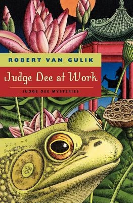Judge Dee at Work: Eight Chinese Detective Stories Paperback University of Chicago Press