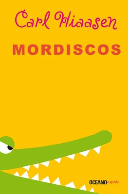 Mordiscos by Hiaasen, Carl