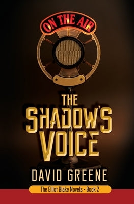 The Shadow's Voice by Greene, David