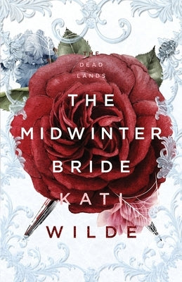 The Midwinter Bride: A Dead Lands Fantasy Romance Paperback Kati Wilde