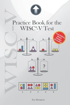 Practice Book for the WISC-V Test: Improve Nonverbal and Processing Speed Skills with 130 Exercises Paperback Independently Published