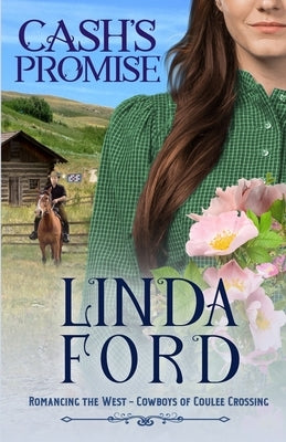 Cash's Promise: Cowboys of Coulee Crossing Paperback Independently Published