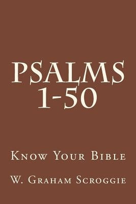 Psalms 1-50: A Comprehensive Analysis of the Psalms Paperback Createspace Independent Publishing Platform
