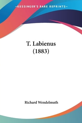 T. Labienus (1883) by Wendelmuth, Richard