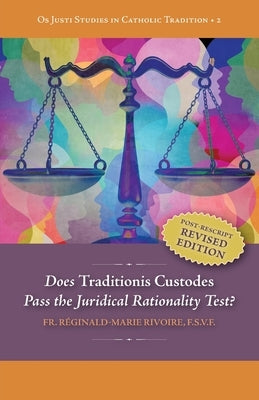 Does "Traditionis Custodes" Pass the Juridical Rationality Test? Paperback OS Justi Press