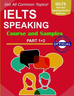 IELTS Speaking All Samples: IELTS Speaking Guide Part 1+2+3, All Common Questions and answer, IELTS Speaking Topics Strategies, Tips and Tricks, H by Begum, Akhlima