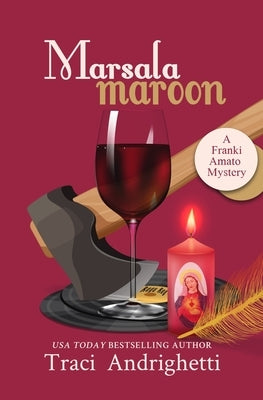 Marsala Maroon: A Private Investigator Comedy Mystery Paperback Limoncello Press