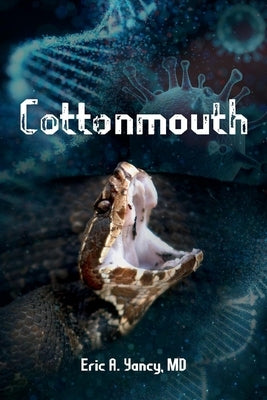 Cottonmouth by Yancy, Eric