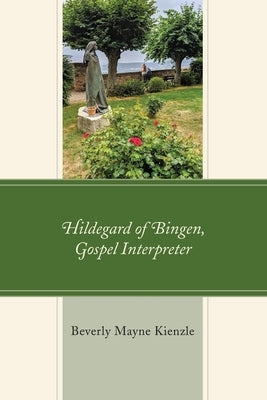 Hildegard of Bingen, Gospel Interpreter Paperback Fortress Academic