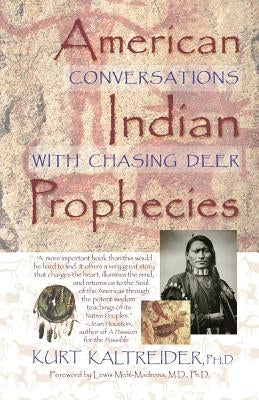 American Indian Prophecies by Kaltreider, Kurt