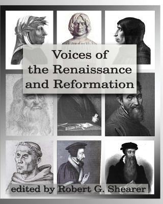 Voices of the Renaissance and Reformation: Primary Source Documents Paperback Greenleaf Press