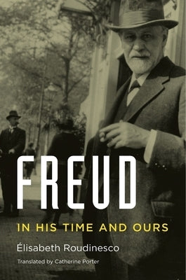 Freud by Roudinesco