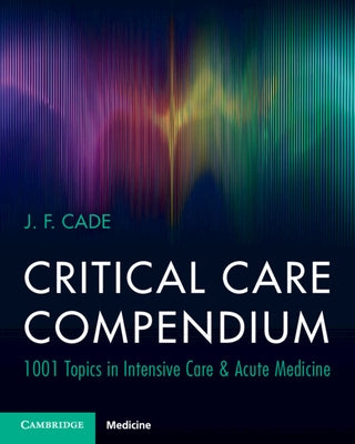 Paperback of Critical Care Compendium by Cambridge University Press, featuring a detailed cover on intensive care and acute medicine topics.