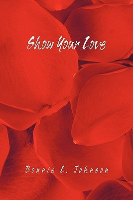 Show Your Love Paperback Trafford Publishing