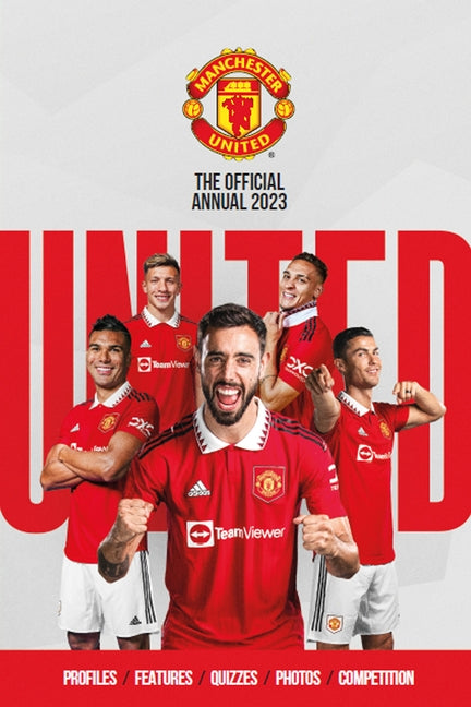 The Official Manchester United Annual 2023 by Bartram, Steve