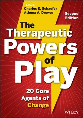 The Therapeutic Powers of Play Paperback Wiley